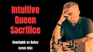 Queen Sacrifice for just a Pawn. Averbakh vs Kotov, Zurich 1953