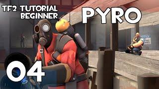 Beginner Pyro Tutorial | 04 | Team Fortress 2