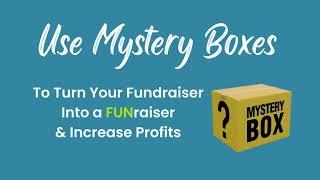 Use Mystery Boxes To Increase Fundraiser Profits