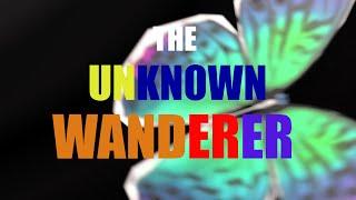 The Unknown Wanderer - Short Film