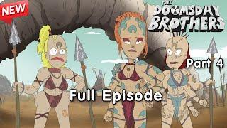Doomsday Brothers 2025 | Doomsday Brothers Full Episodes [Part 4]  Animated Sitcom