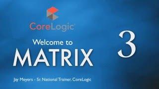 Matrix by CoreLogic MLS Training Session 3 - Jay Meyers - Sr. National Trainer - WAAR