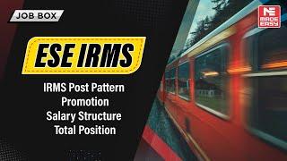 Indian Railway Management Service (IRMS)| Post Pattern, Everything About ESE IRMS | MADE EASY