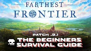 How To Play Farthest Frontier (Patch .9.1) Part 1