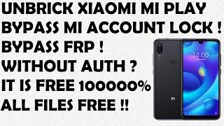 Xiaomi Mi Play Unbrick + Remove Mi Account + FRP + SYSTEM HAS BEEN DESTROYED FULL GUIDE ! LOTUS