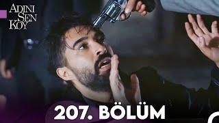 Adını Sen Koy 207. Bölüm (Uzun Versiyon)