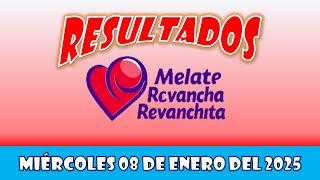 RESULTADO MELATE, REVANCHA, REVANCHITA DEL MIÉRCOLES 08 DE ENERO DEL 2025