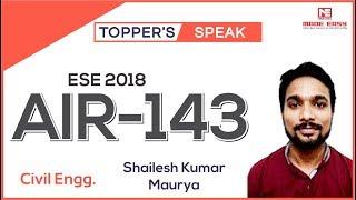 ESE 2018 Topper | Shailesh Kumar Maurya (CE, AIR-143) | MADE EASY Student | Toppers Speak