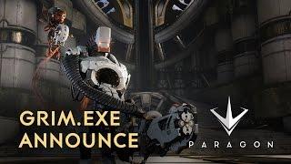 Paragon - GRIM.exe Announce Video