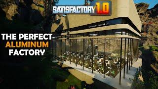 Building the PERFECT starter aluminum factory in Satisfactory 1.0