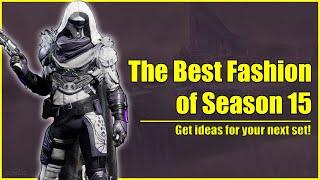 The Best Fashion of Season 15 So Far... (Destiny 2 Fashion Ep.18)