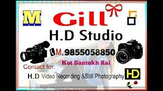 GILL HD STUDIO KOT SANTOKH RAI