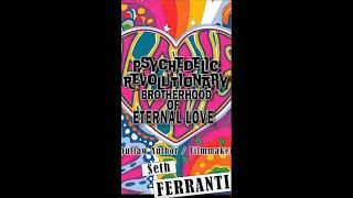 PYSCHEDELIC REVOLUTION: Brotherhood Of Eternal Love (Outlaw Films)