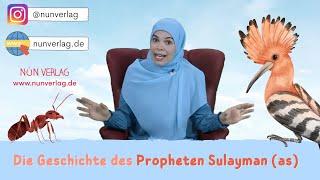 Die Geschichte des Propheten Sulayman (as) - Kindergeschichten nach Koran und Sunna