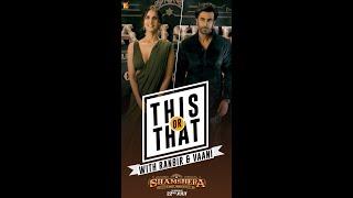 This or That with Ranbir Kapoor and Vaani Kapoor | Shamshera