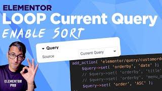 Enable Sort on Loop Grid Current Query - Elementor