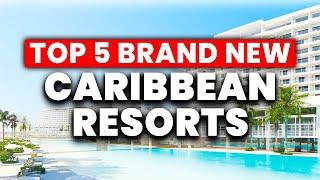 Top 5 *BRAND NEW* All-Inclusive Resorts In the Caribbean (2024)