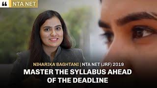 How to Complete Syllabus Before Deadline (NTA NET JRF 2019) Topper Niharika Bhagtani