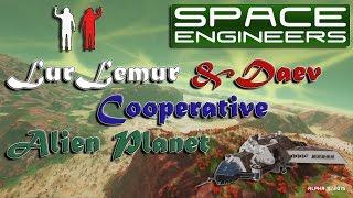 Space Engineers - Daev и LurLemur - Совместное выживание: Планета Пришельцев Ч.2 - Посадка!