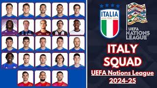 ITALY Squad For UEFA Nations League 24/25 | UEFA Nations League 24/25 | Italy Squad Update 24/25