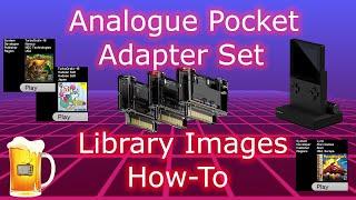 How to add Library Images to Analogue Pocket for the Adapter Set