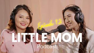 LITTLE MOM PODCAST EP12 | Б.Ариунчимэг | Бусдад таалагдах гэж өөрийгөө өөрчлөх хэрэггүй.