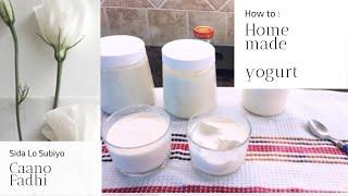 How to : Yogurt // Caano Fadhi