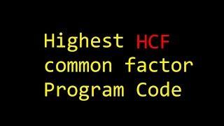 HCF program code highest common factor Amcat JAVA CLASSMATE