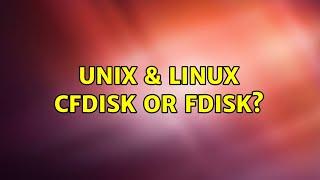 Unix & Linux: cfdisk or fdisk?