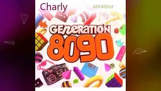 Generation 80 90  Charly Dj amateur