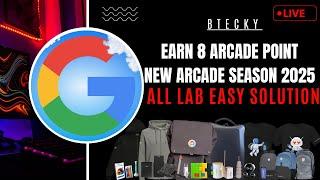 Earn 8 Point in Google Cloud Arcade 2025 || All Easy Solution || Arcade January Event || Must Watch