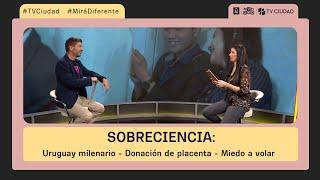 SobreCiencia - Uruguay milenario, donación de placenta y miedo a volar.