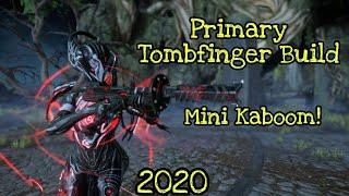 Warframe | Primary Tombfinger Build [2020]