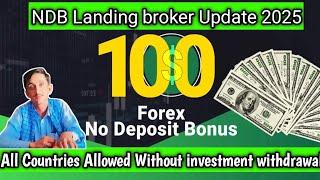 $100 No Deposit Bonus Forex|| Old Broker Some new updates 2025|| Asad Akash Forex