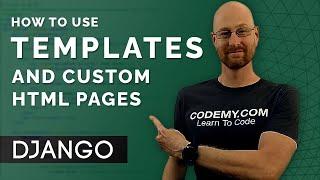 How To Use Templates and Custom HTML - Django Wednesdays #3