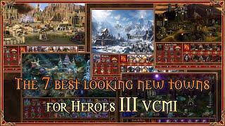 The 7 best looking new towns for Heroes 3 VCMI