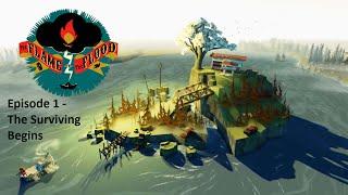 The Flame In the Flood - Survival Guide -  Part 1