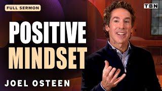 Joel Osteen: Turn Your Life Around with Positive Thinking | Full Sermons on TBN