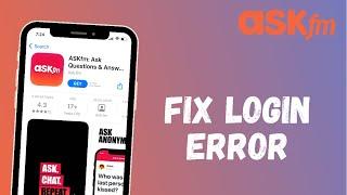 How to Fix Login Error on ASKFM App | 2021