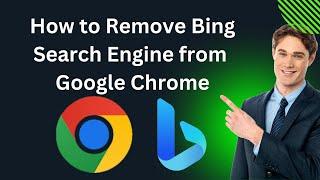 How to Remove Bing Search Engine from Google Chrome | GearUpWindows Tutorial