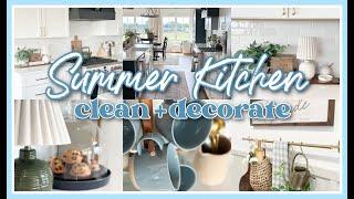 SUMMER KITCHEN CLEAN + DECORATE WITH ME 2025 | SUMMER DECORATING IDEAS