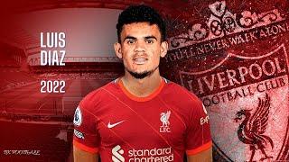 LUIS DIAZ 2022  Liverpool Crazy Skills, Goals & Assists | HD