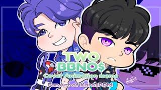Two - BBNO$ | KarosPPM FanArt ver. [Cover Animation Meme]