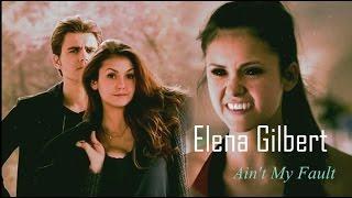  Elena Gilbert Ain't My Fault