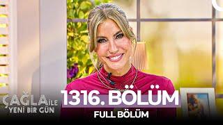 Çağla ile Yeni Bir Gün 1316. Bölüm