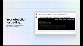 Composer - Your AI copilot for trading
