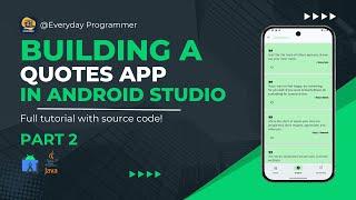 How to build a Stunning Quotes App in Android Studio Part 2 – Beginners Can Do This Too!