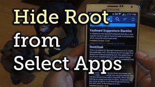 Hide Root from Apps That Won't Run if Your Phone Is Rooted on the Galaxy Note 3 [How-To]