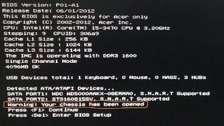 Acer F1 Error  Variation S6620G Chassis has been open ERROR