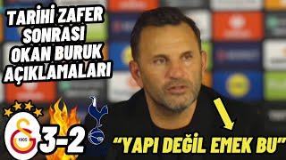 Galatasaray 3-2 Tottenham Maç Sonu Okan Buruk Basın Toplantısı.